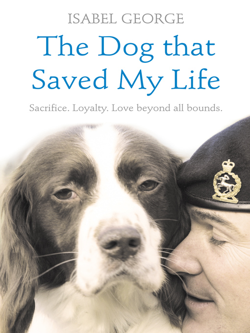 Title details for The Dog that Saved My Life by Isabel George - Available
